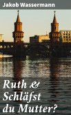 Ruth & Schläfst du Mutter? (eBook, ePUB)