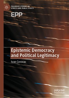 Epistemic Democracy and Political Legitimacy (eBook, PDF) - Cerovac, Ivan