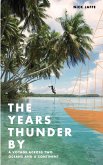 The Years Thunder By