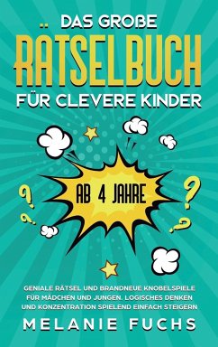 Das große Rätselbuch für clevere Kinder (ab 4 Jahre) - Fuchs, Melanie