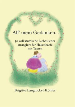 All' mein Gedanken... - Langnickel-Köhler, Brigitte