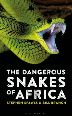 The Dangerous Snakes of Africa (eBook, PDF) - Spawls, Steve; Branch, Bill