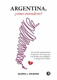 Argentina, ¿cómo entenderte? (eBook, ePUB)