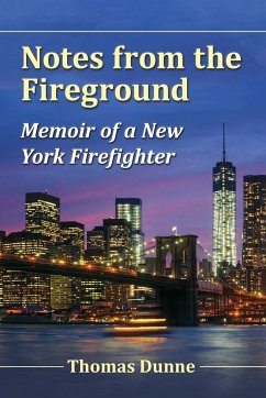 Notes from the Fireground - Dunne, Thomas