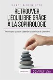 Retrouver l'équilibre grâce à la sophrologie