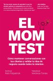 El Mom Test: Cómo Mantener Conversaciones con tus Clientes y Validar tu Idea de Negocio Cuando Todos te Mienten (eBook, ePUB)