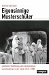 Eigensinnige Musterschüler (eBook,... - Bild 1