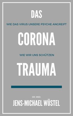 Das Corona-Trauma (eBook, ePUB) - Wüstel, Jens-Michael