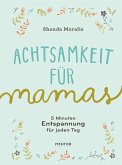 Achtsamkeit für Mamas (eBook, ePUB)