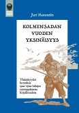 Kolmensadan vuoden yksinäisyys