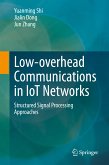 Low-overhead Communications in IoT Networks (eBook, PDF)