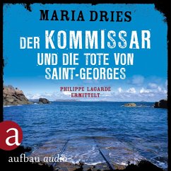 Der Kommissar und die Tote von Saint-Georges (MP3-Download) - Dries, Maria
