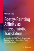 Poetry-Painting Affinity as Intersemiotic Translation (eBook, PDF)