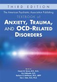 The American Psychiatric Association Publishing Textbook of Anxiety, Trauma, and OCD-Related Disorders (eBook, ePUB)