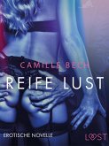 Reife Lust: Erotische Novelle (eBook, ePUB)