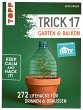 Trick 17 - Garten & Balkon. Empfohlen... - Bild 1