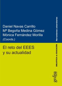 El reto del EEES y su actualidad (eBook, ePUB) - Navas Carrillo, Daniel; Medina Gómez, Mª Begoña; Fernández Morilla, Mónica