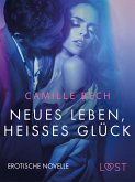 Neues Leben, heißes Glück: Erotische Novelle (eBook, ePUB)