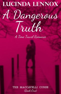 Cover A Dangerous Truth (The MacCavelli Curse, #1) (eBook, ePUB)