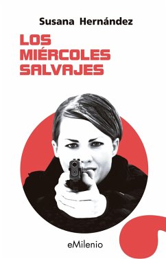 Los miércoles salvajes (eBook, ePUB) - Hernández Marcet, Susana