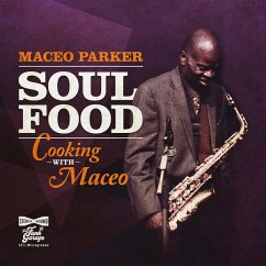 Soul Food - Cooking With Maceo - Parker,Maceo