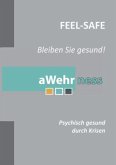 Feel-Safe - Bleiben Sie gesund!