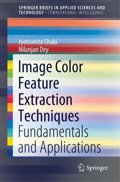 Image Color Feature Extraction Techniques - Chaki, Jyotismita;Dey, Nilanjan