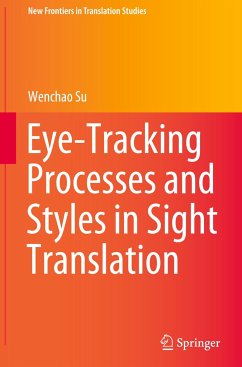 Eye-Tracking Processes and Styles in Sight Translation - Su, Wenchao