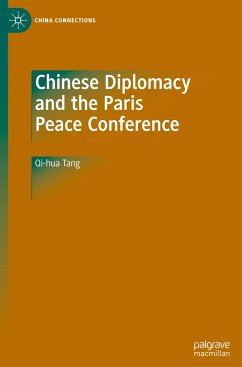 Chinese Diplomacy and the Paris Peace Conference - Tang, Qi-hua