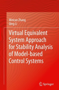 Virtual Equivalent System Approach for Stability Analysis of Model-based Control Systems - Zhang, Weicun;Li, Qing
