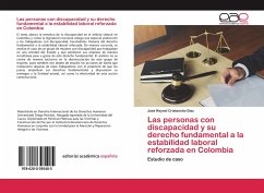 Las personas con discapacidad y su derecho fundamental a la estabilidad laboral reforzada en Colombia