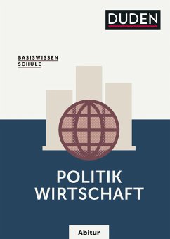 Basiswissen Schule  Politik/Wirtschaft Abitur - Wuttke, Carola;Rytlewski, Ralf