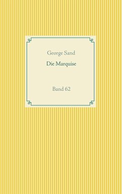 Die Marquise - Sand, George