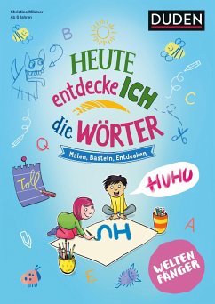 Weltenfänger: Heute entdecke ich die Wörter - Ab 6 Jahren - Mildner, Christine