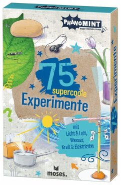 PhänoMINT 75 supercoole Experimente mit Licht & Luft, Wasser, Kraft & Elektrizität - Saan, Anita van;Kessel, Carola von