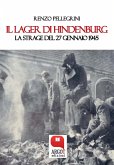 Il Lager di Hindenburg. La strage del 27 gennaio 1945 (eBook, ePUB)