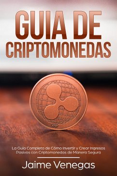 Guía de Criptomonedas (eBook, ePUB) - Venegas, Jaime