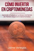 Cómo Invertir en Criptomonedas (eBook, ePUB)