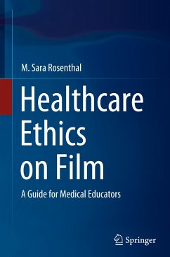 Healthcare Ethics on Film - Rosenthal, M. Sara