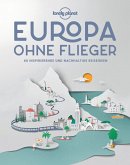 Lonely Planet Bildband Europa ohne Flieger