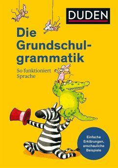 Duden - Die Grundschulgrammatik - Holzwarth-Raether, Ulrike;Müller-Wolfangel, Ute