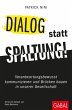 Dialog statt Spaltung! - Bild 1