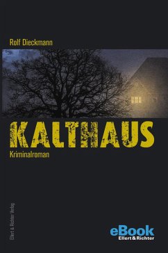 Kalthaus (eBook, ePUB) - Dieckmann, Rolf