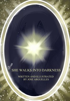 She Walks Into Darkness (fixed-layout eBook, ePUB) - Arguelles, Jose