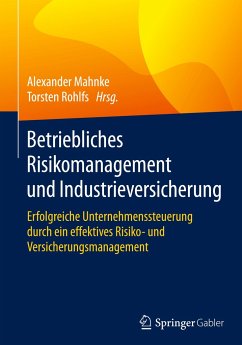 Betriebliches Risikomanagement und Industrieversicherung