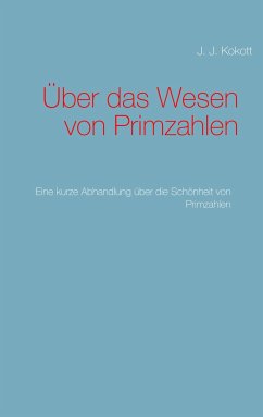 Über das Wesen von Primzahlen - Kokott, J. J.