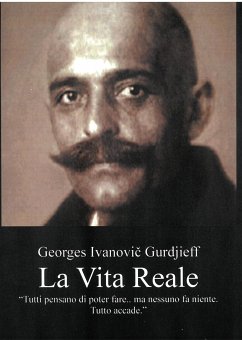 La Vita Reale (eBook, ePUB) - Ivanovič Gurdjieff, Georges