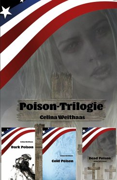 Poison-Trilogie (eBook, ePUB) - Weithaas, Celina
