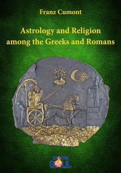 Astrology and Religion among the Greeks and Romans (eBook, ePUB) - Cumont, Franz