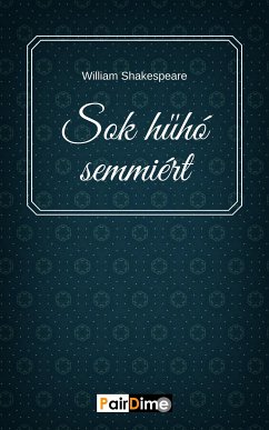 Sok hűhó semmiért (eBook, ePUB) - Shakespeare, William